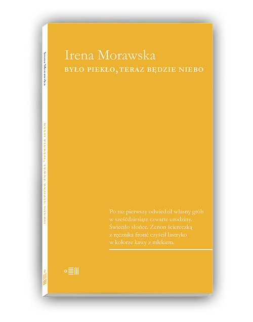 Image of Było piekło, teraz będzie niebo