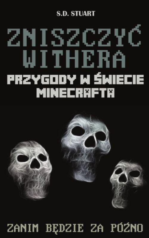 Image of Zniszczyć Withera Przygody w świecie Minecrafta To