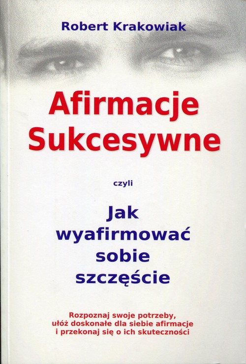 Image of Afirmacje sukcesywne czyli jak wyafirmować sobie szczęście