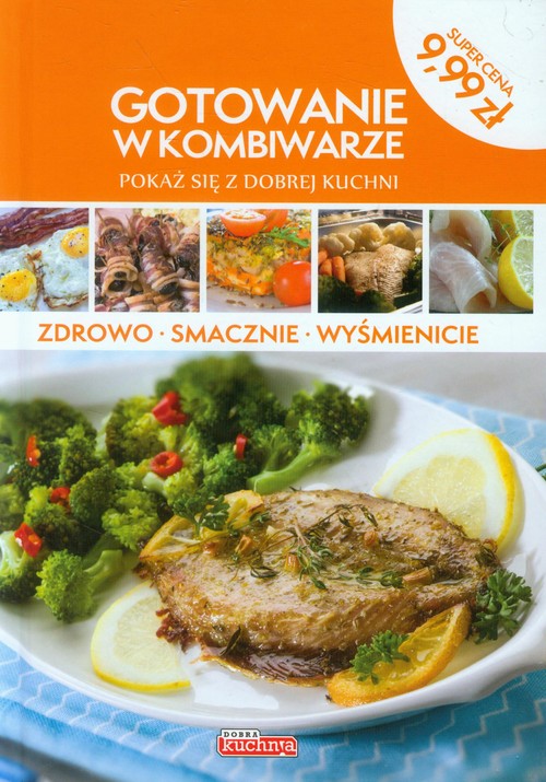 Image of Dobra kuchnia Gotowanie w kombiwarze