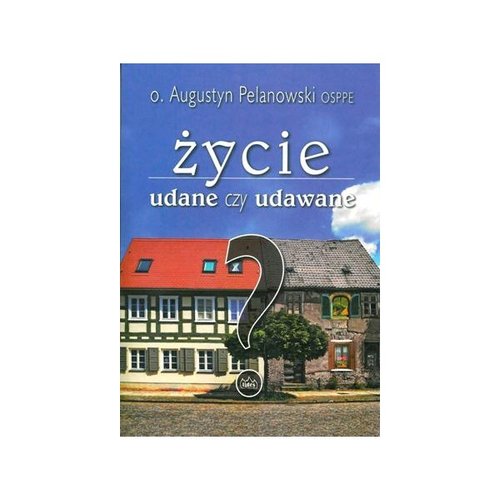 Image of Życie udane czy udawane?