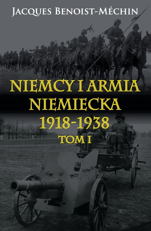 Image of Niemcy i armia niemiecka 1918-1938 Tom 1