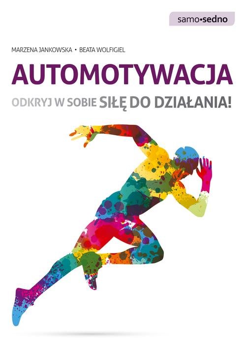 Image of Automotywacja Odkryj w sobie siłę do działania!