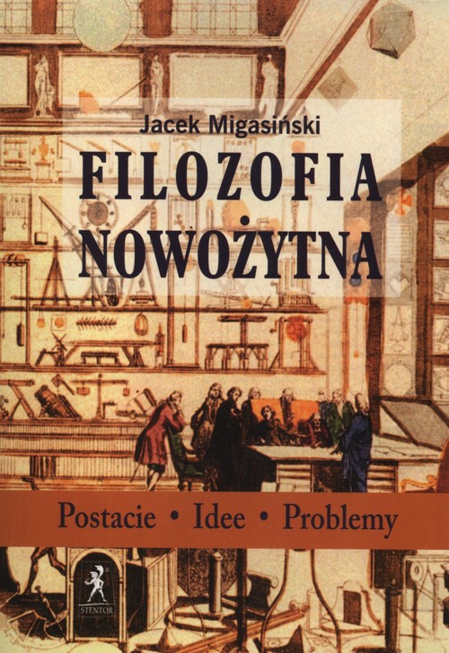 Image of Filozofia Nowożytna Postacie Idee Problemy