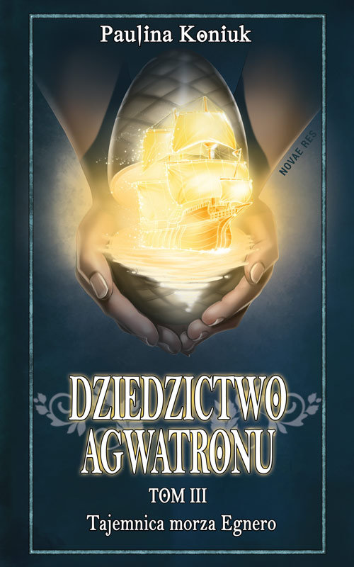 Image of Dziedzictwo Agwatronu Tom 3 Tajemnica morza Egnero