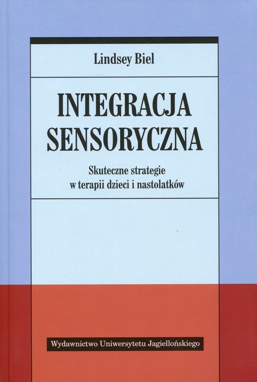 Image of Integracja sensoryczna Skuteczne strategie w terapii dzieci i nastolatków