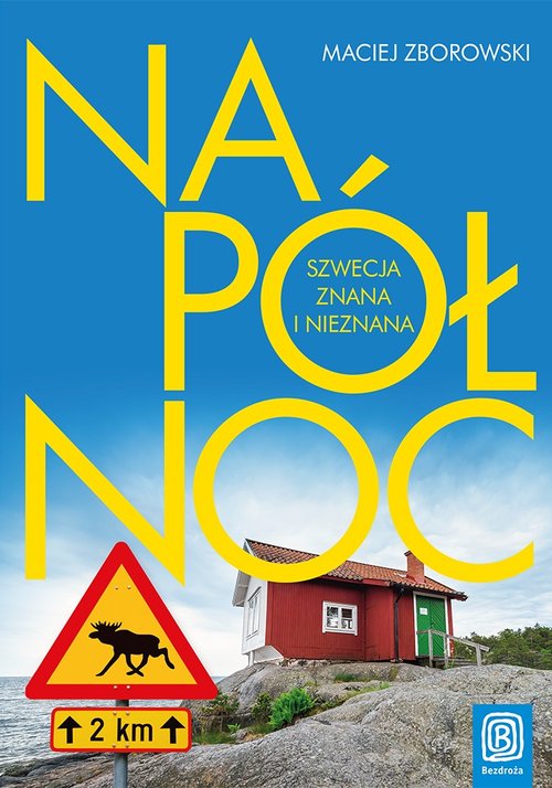 Image of Na Północ Szwecja znana i nieznana