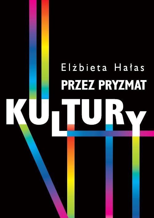 Image of Przez pryzmat kultury Dylematy badań nad współczesnością Przemiany współczesności