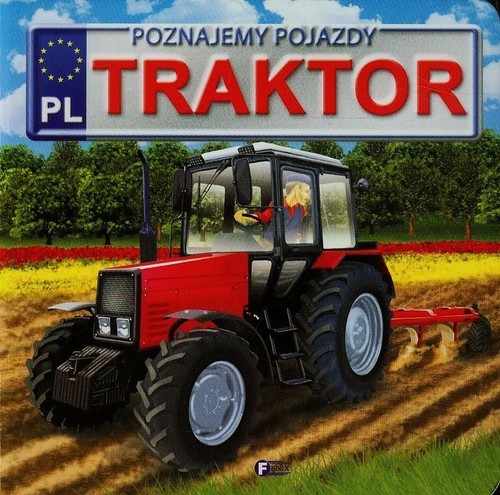 Image of Poznajemy pojazdy Traktor