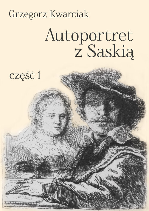 Image of Autoportret z Saskią Część 1