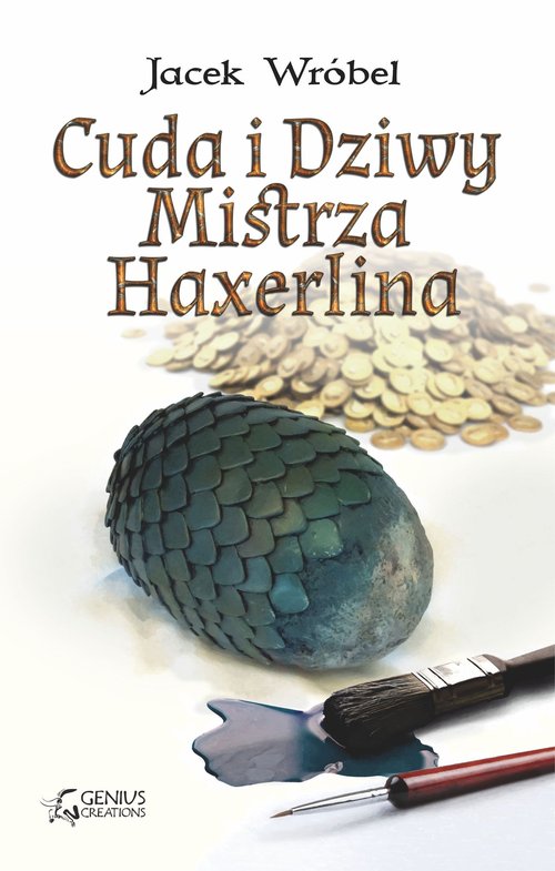 Image of Cuda i Dziwy Mistrza Haxerlina