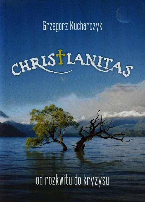 Image of Christianitas od rozkwitu do kryzysu