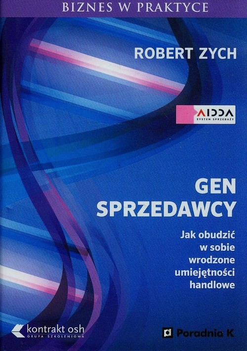 Image of Gen sprzedawcy Jak obudzić w sobie wrodzone umiejętności handlowe