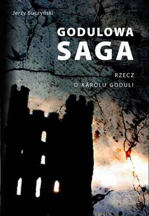 Image of Godulowa saga Rzecz o Karolu Goduli