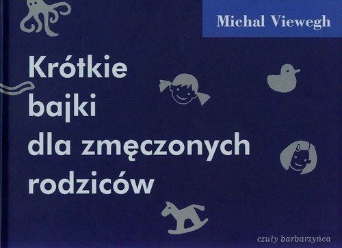 Image of Krótkie bajki dla zmęczonych rodziców