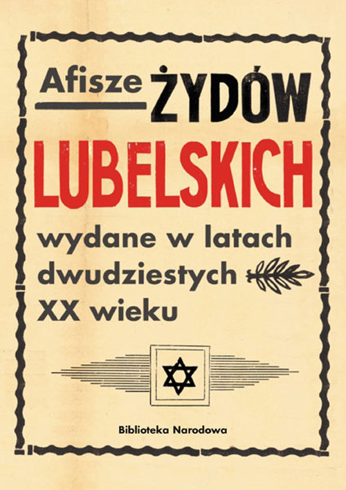 Image of Afisze Żydów lubelskich wydane w latach dwudziestych XX wieku Dokumenty ze zbiorów Biblioteki Narodowej
