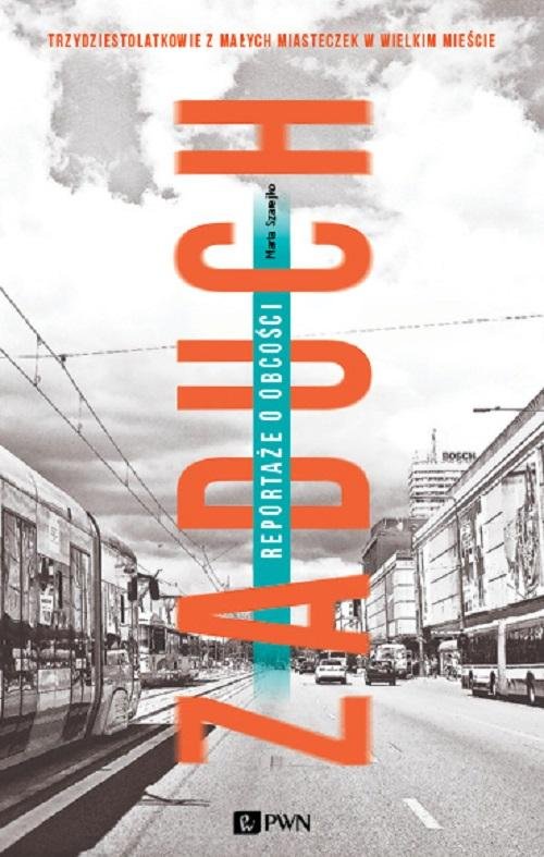 Image of Zaduch Reportaże o obcości