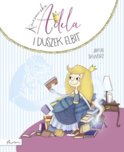 Image of Księżniczka Adela i duszek Elbit