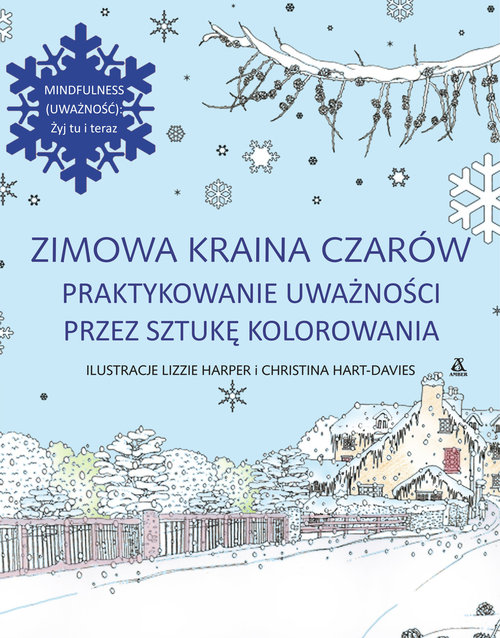 Image of Zimowa kraina czarów Praktykowanie uważności przez sztukę kolorowania