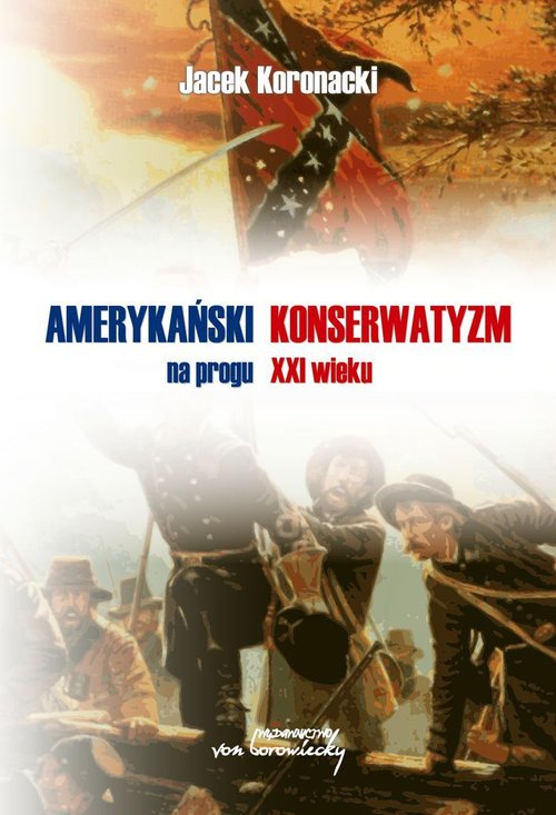 Image of Amerykański konserwatyzm na progu XXI wieku