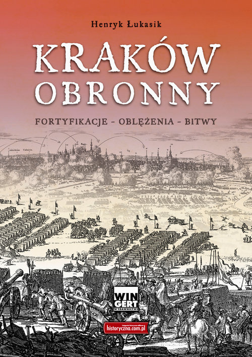 Image of Kraków obronny Fortyfikacje - oblężenia - bitwy