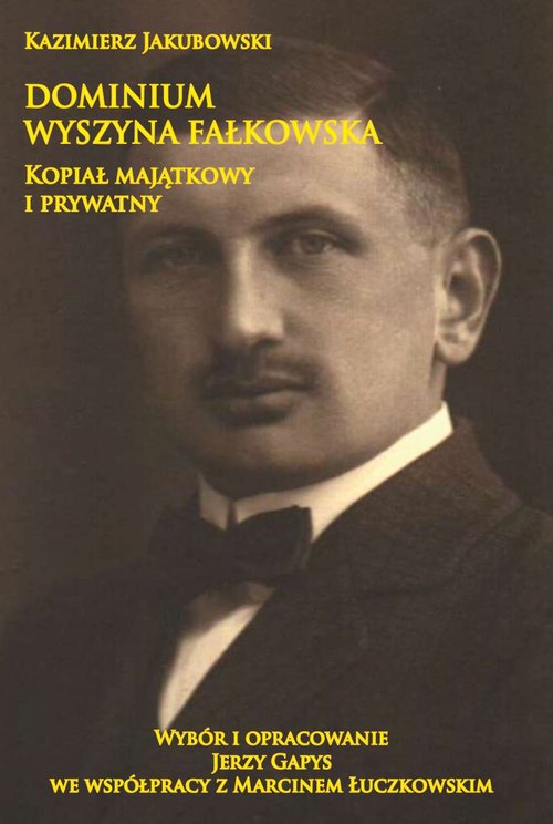 Image of Dominium Wyszyna Fałkowska Kopiał majątkowy i prywatny