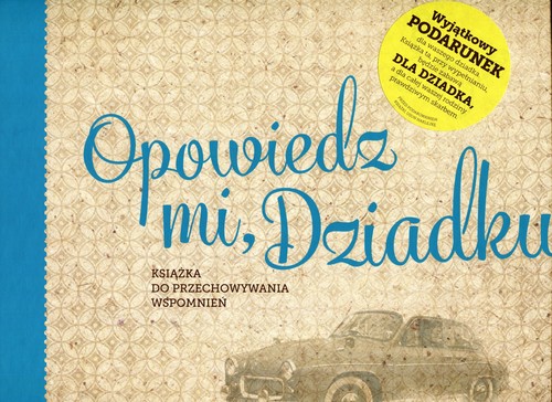 Image of Opowiedz mi, Dziadku Książka do przechowywania wspomnień