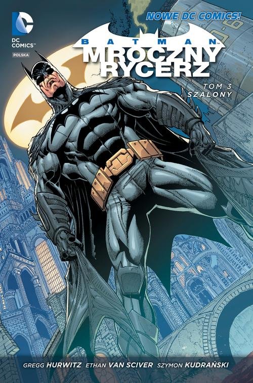 Image of Batman 3 Mroczny Rycerz Tom 3 Szalony