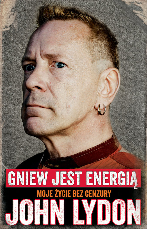 Image of John Lydon Gniew jest energią Moje życie bez cenzury.