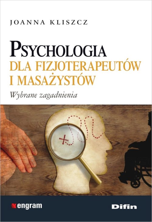 Image of Psychologia dla fizjoterapeutów i masażystów Wybrane zagadnienia