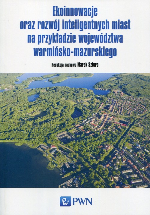 Image of Ekoinnowacje oraz rozwój inteligentnych miast na przykładzie województwa warmińsko-mazurskiego