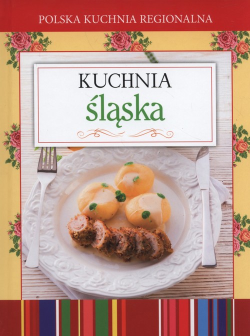 Image of Polska kuchnia regionalna Kuchnia śląska