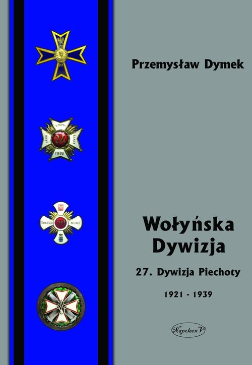Image of Wołyńska Dywizja 27 Dywizja Piechoty w latach 1921-1939
