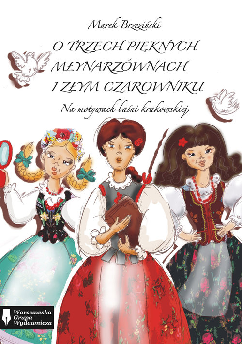 Image of O trzech pięknych młynarzównach i złym czarowniku