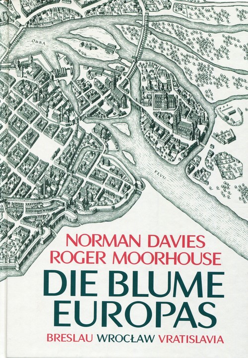 Image of Die Blume Europas Breslau-Wroclaw-Vratislavia