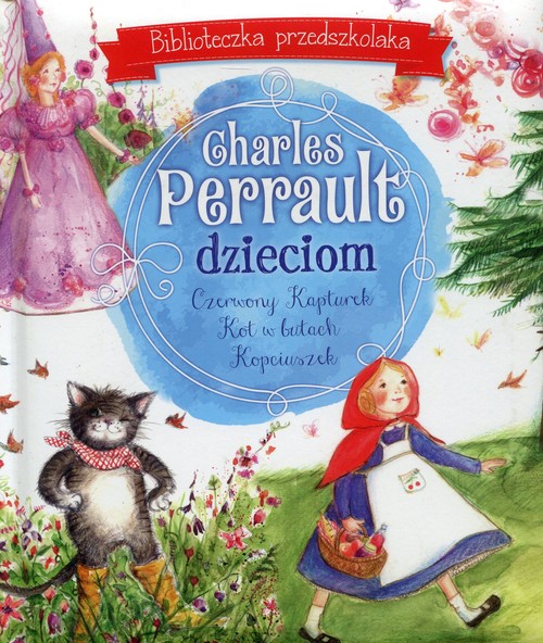 Image of Charles Perrault dzieciom Biblioteczka przedszkolaka