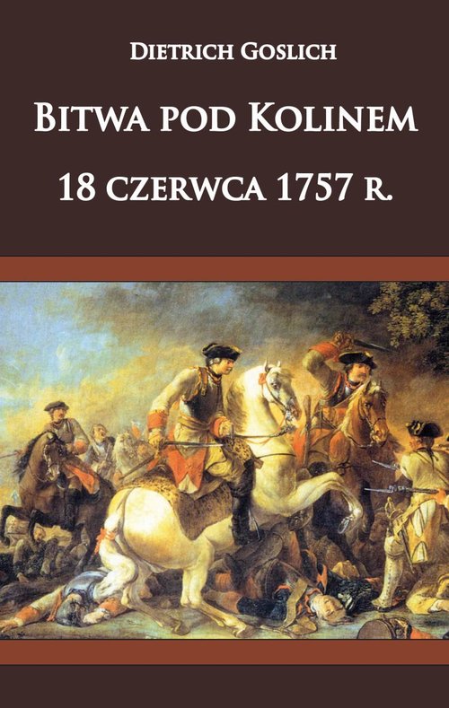 Image of Bitwa pod Kolinem 18 czerwca 1757 roku