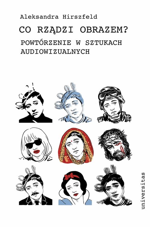 Image of Co rządzi obrazem? Powtórzenie w sztukach audiowizualnych