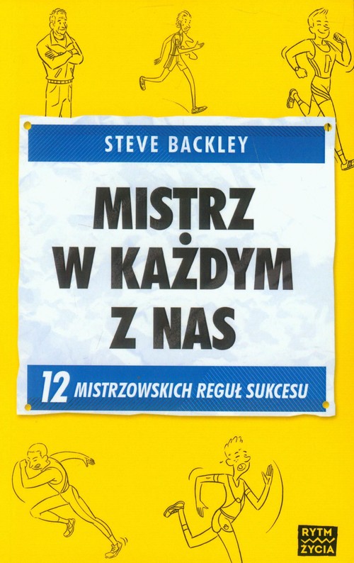 Image of Mistrz w każdym z nas 12 mistrzowskich reguł sukcesu