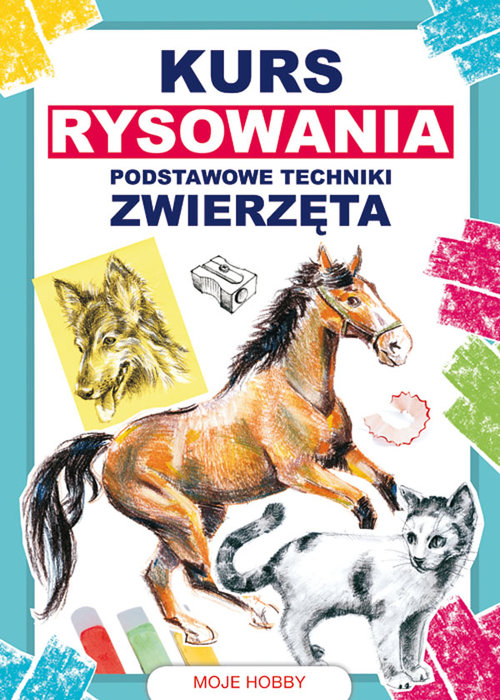 Image of Kurs rysowania. Podstawowe techniki. Zwierzęta