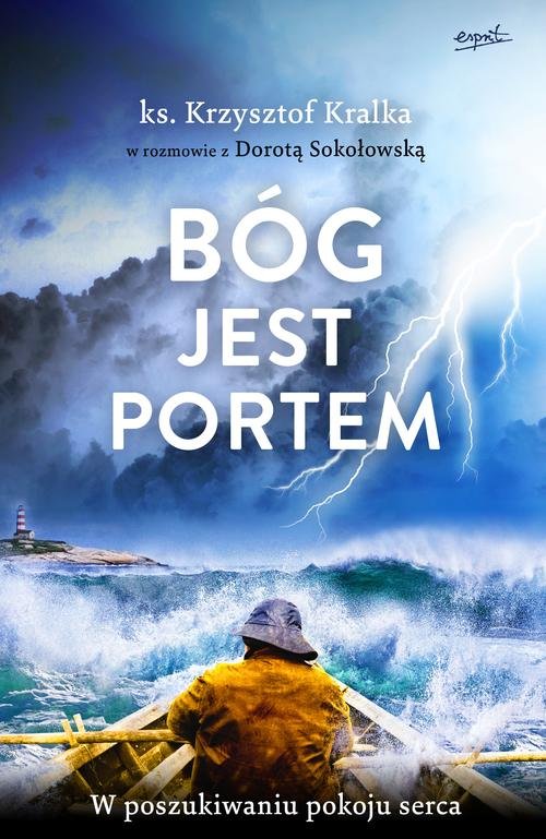 Image of Bóg jest portem W poszukiwaniu pokoju serca