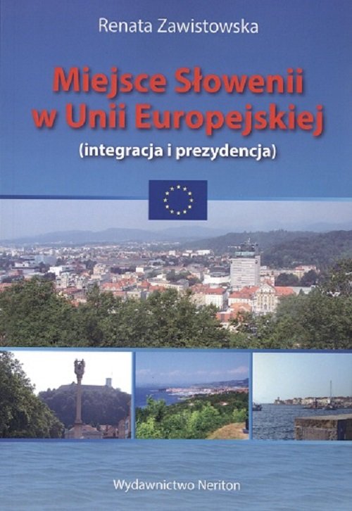 Image of Miejsce Słowenii w Unii Europejskiej integracja i prezydencja