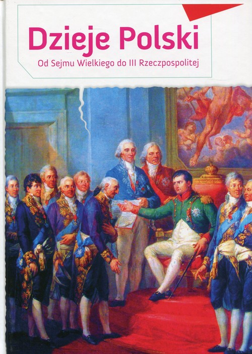 Image of Dzieje Polski Od Sejmu Wielkiego do III Rzeczpospolitej