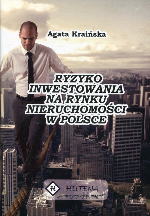 Image of Ryzyko inwestowania na rynku nieruchomości w Polsce