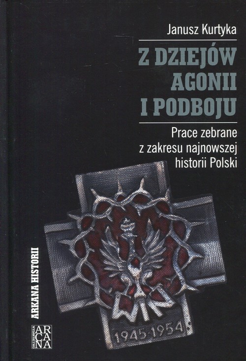 Image of Z dziejów agonii i podboju Prace zebrane z zakresu najnowszej historii Polski