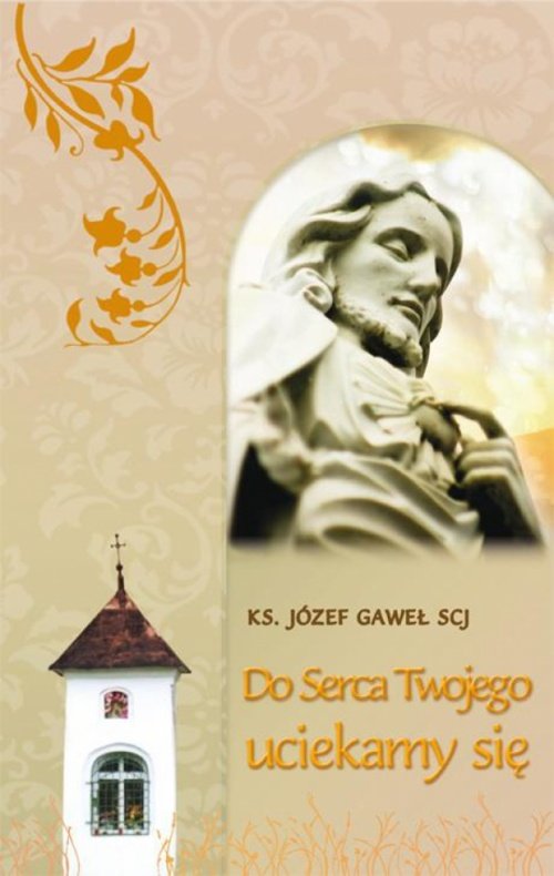 Image of Do serca Twojego uciekamy się Teksty do rozważania wezwań Litanii do Serca Jezusowego