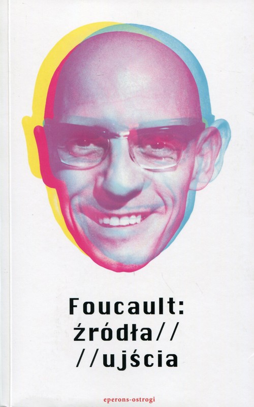 Image of Foucault: źródła / ujścia