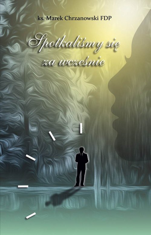 Image of Spotkaliśmy się za wcześnie