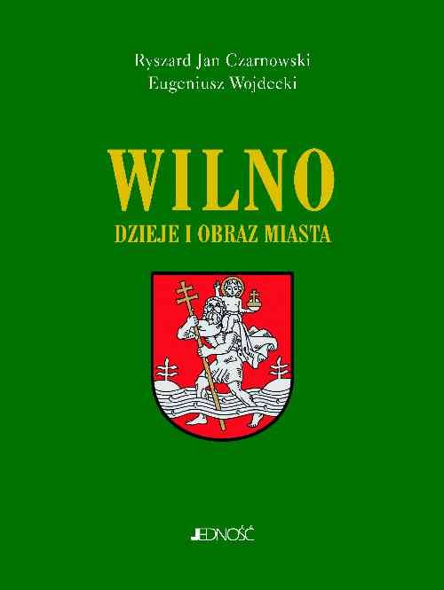Image of Wilno Dzieje i obraz miasta