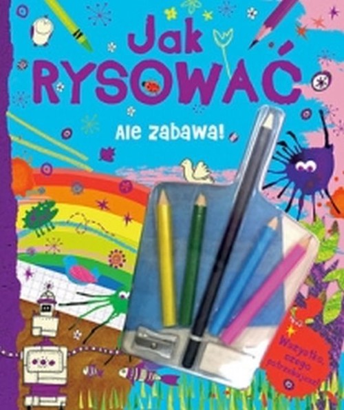 Image of Ale zabawa! Jak rysować